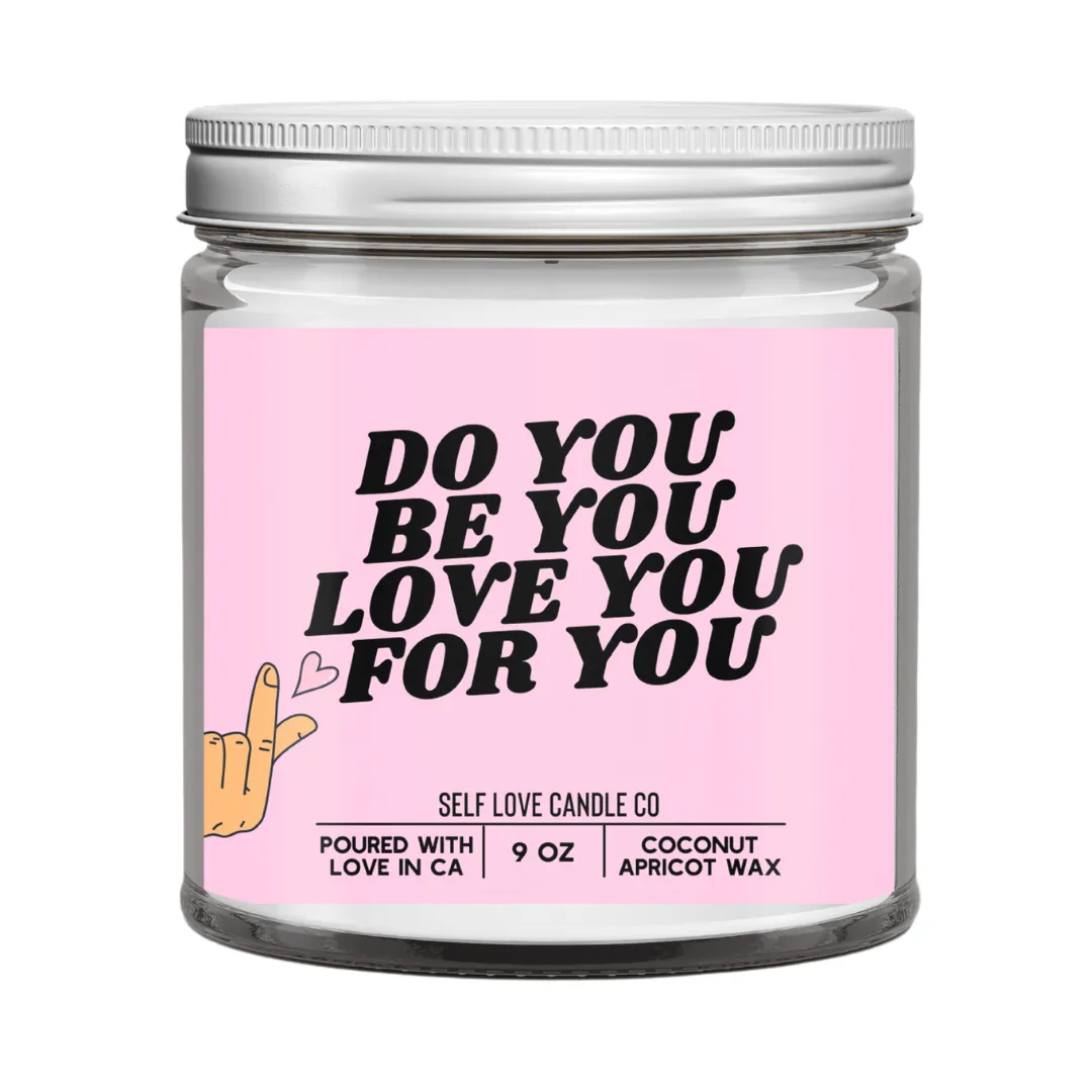 Do You, Be You - love candle for him and her